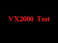 VX2000 test footage VX2000 test footage