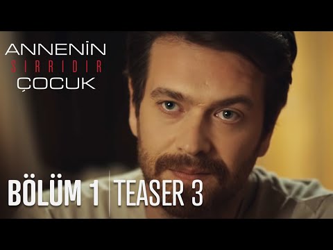 Annenin Sırrıdır Çocuk 3. Tanıtım                                                                                                                                                                                                                         