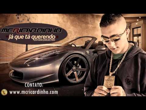 MC Ricardinho - Já Que Ta Querendo - Música Nova 2014 (DJ Jorgin) Lançamento 2014