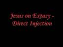 Direct Injection - Jesus On Extasy