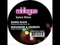 Minilogue - Space (Bukaddor & Fishbeck Tedium Interlude) Minilogue - Space (Bukaddor & Fishbeck Tedium Interlude)