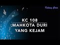 KC 108 Mahkota Duri Yang Kejam