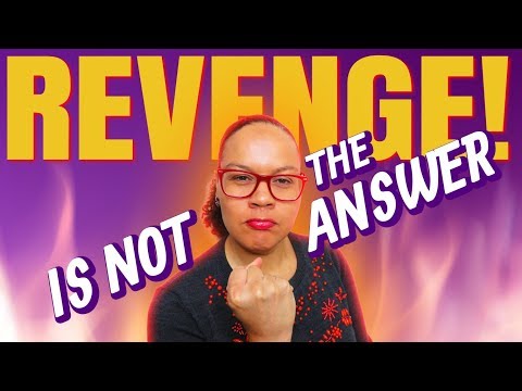 Why revenge is not the answer