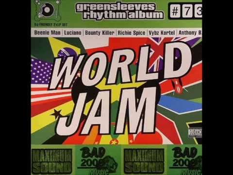 world jam riddim - Ini Kamoze- World reggae / Anthony b - World a reggae music / Richie Spice- All for a cause / Chuck Fender - Jah na sleep /Red Rat - Chetto youth / General D...