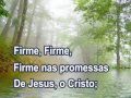 Firme nas Promessas - 107 - Harpa Cristã.mpg