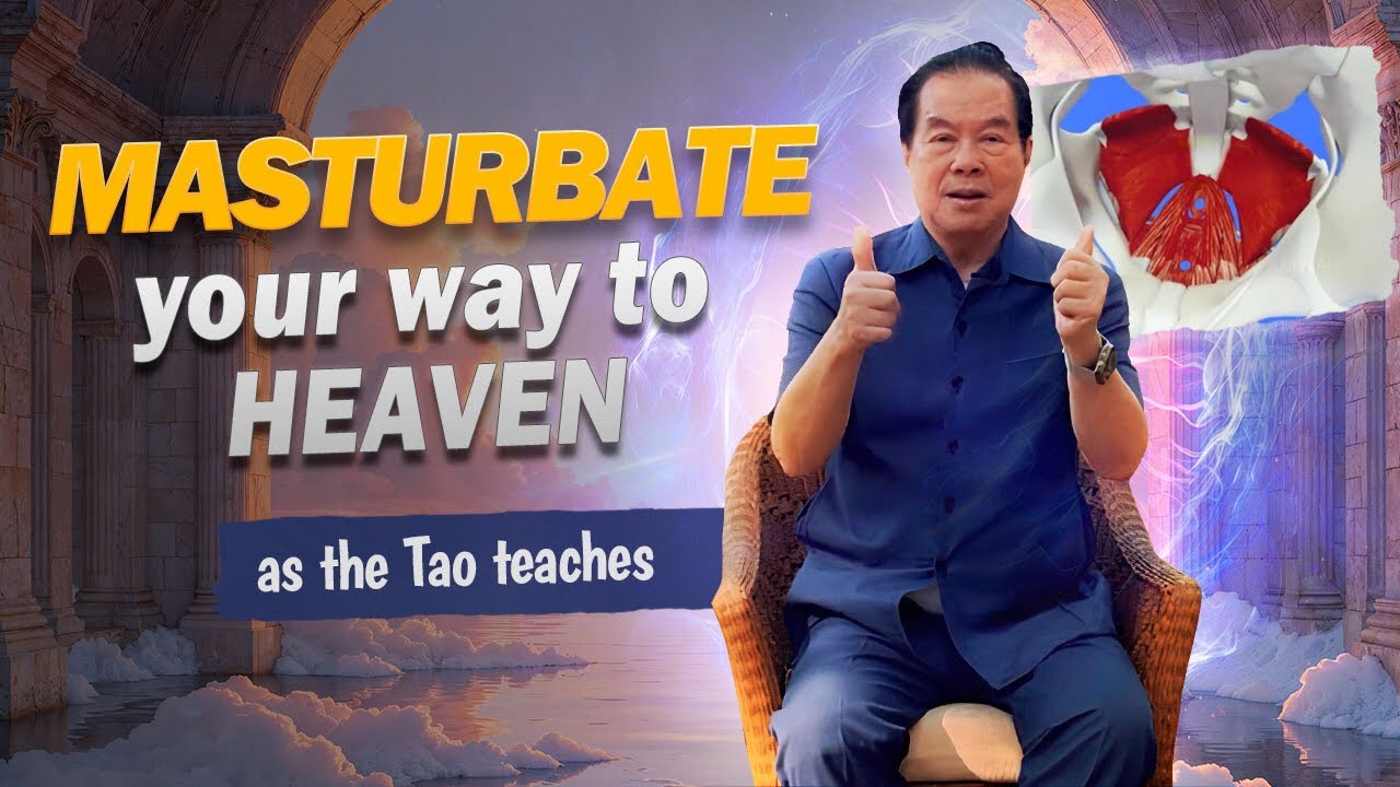 «Masturbate your way to Heaven»💫Is masturbating bad? Taoist Master Mantak Chia explains☯️