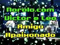 Norolo.com - Victor e Leo - Ner�polis - 06/07/07