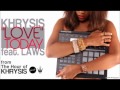Khrysis Love Today Official Music Video and Lyrics