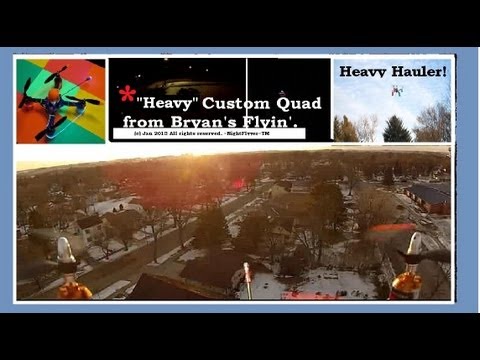 Heavy Hauler! Custom built CNC Quad Copter from Bryan's Flyin' Custom Builds.
