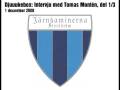 videos de 1/12 2008 Intervju med Tomas Montén, del 1/3