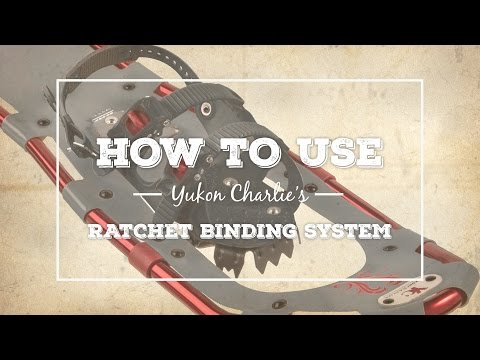 how to adjust yukon charlie's snowshoes