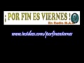 Por fin es viernes, programa de radio en radio mai