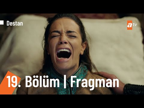 Destan 19. Bölüm Fragmanı                                                                                                                                                                                                                                 