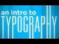 An Intro to Typography