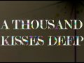 A Thousand Kisses Deep