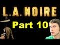 LA Noire - LESTER AND LOMA - Part 10