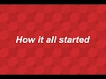 How it all Started How it all Started
