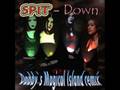 Spit - Down (Daddy`s magical island remix)