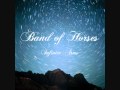 Band of horses - Infinite Arms- Factory