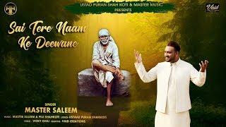 Master Saleem  Sai Tere Naam Ke Deewane  Latest Hi