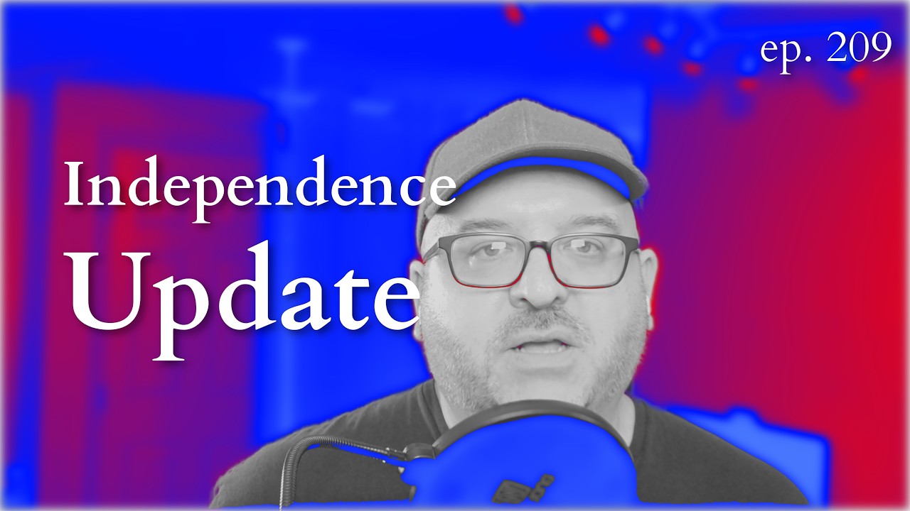 Independence Update