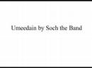 Umeedain by Soch the Band