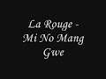 La Rouge - Mi No Mang Gwe (sranan)