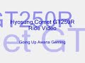 Hyosung Comet GT 250R - Awana Ride Going Up
