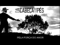 ● Da Cabeça aos Pés - Edson ®