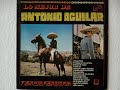 antonio aguilar dos canciones para todos sus afichonados