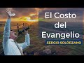 El Costo Del Evangelio