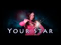 Your Star [Vidéo Clip]