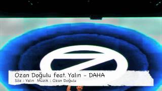 Ozan Doğulu feat. Yalın - DAHA