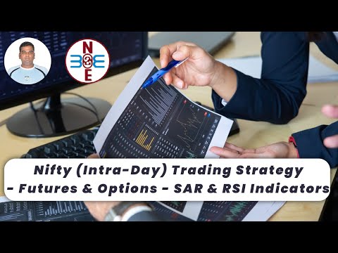 Nifty (Intra-Day) Trading Strategy – Futures & Options – SAR & RSI Indicators – bse2nse.com