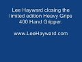 Lee Hayward Closing Heavy Grips 400 Hand Gripper