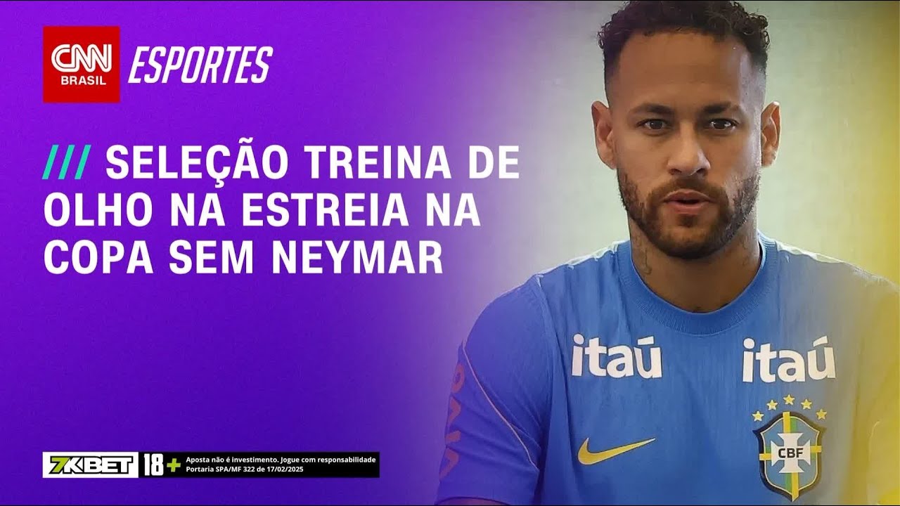 Seleção segue preparação para estreia na Copa; Neymar não treina com o time | BASTIDORES CNN