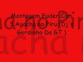 Montagem Eu quero Fuder Com 3 Agacha No Piru (Dj'  Gordinho ).wmv