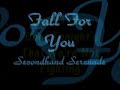 Download Secondhand Serenade - Fall For You Lyrics MP3 song and Music Video