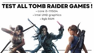 Tes 3 seri game Tomb Raider • core i3-1115G4 + intel UHD graphics + 8 gb RAM game test
