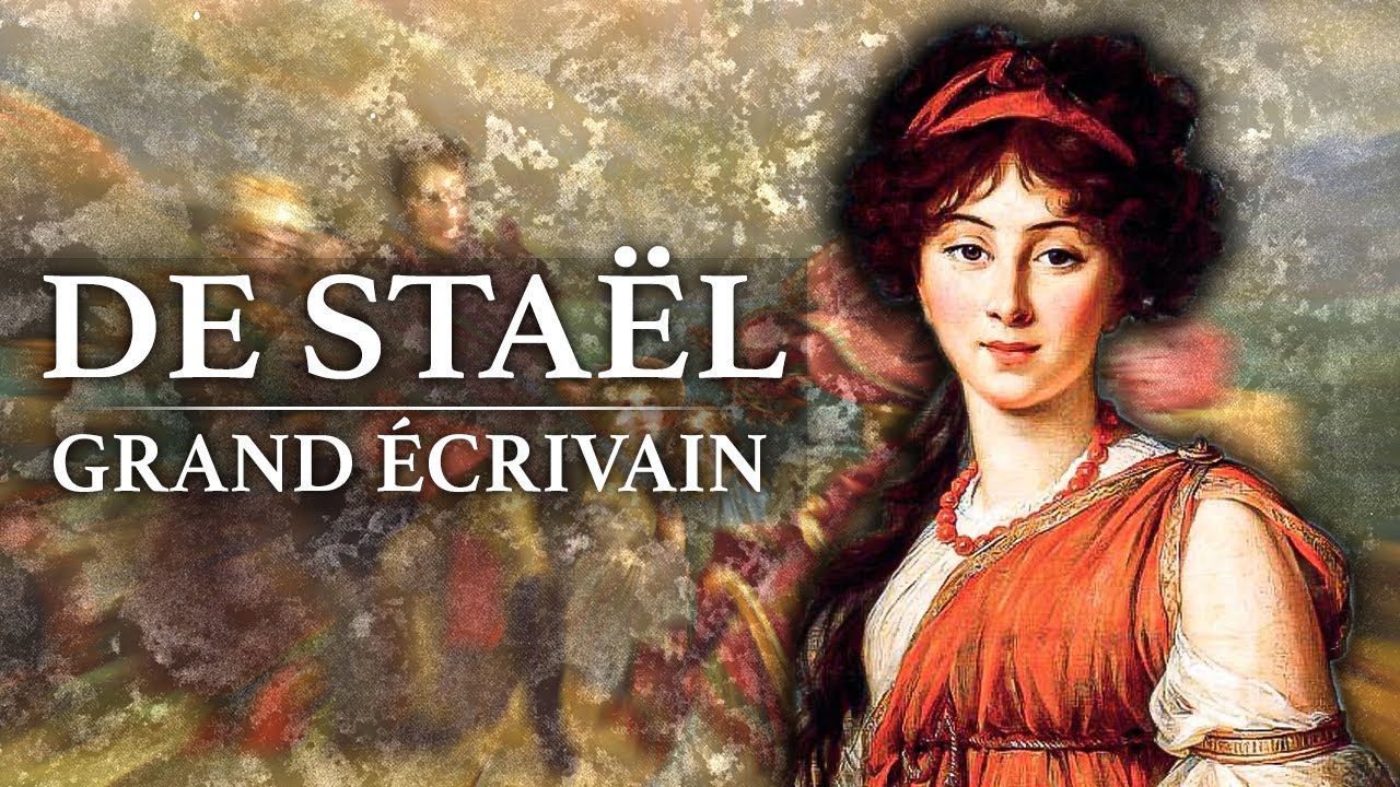 Documentaire Germaine de Staël Grand Ecrivain (17661817)