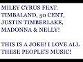 MILEY CYRUS FEAT. TIMBALAND & MORE!