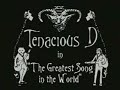 tenacious d episode 4   greatest song in the world  1/2 