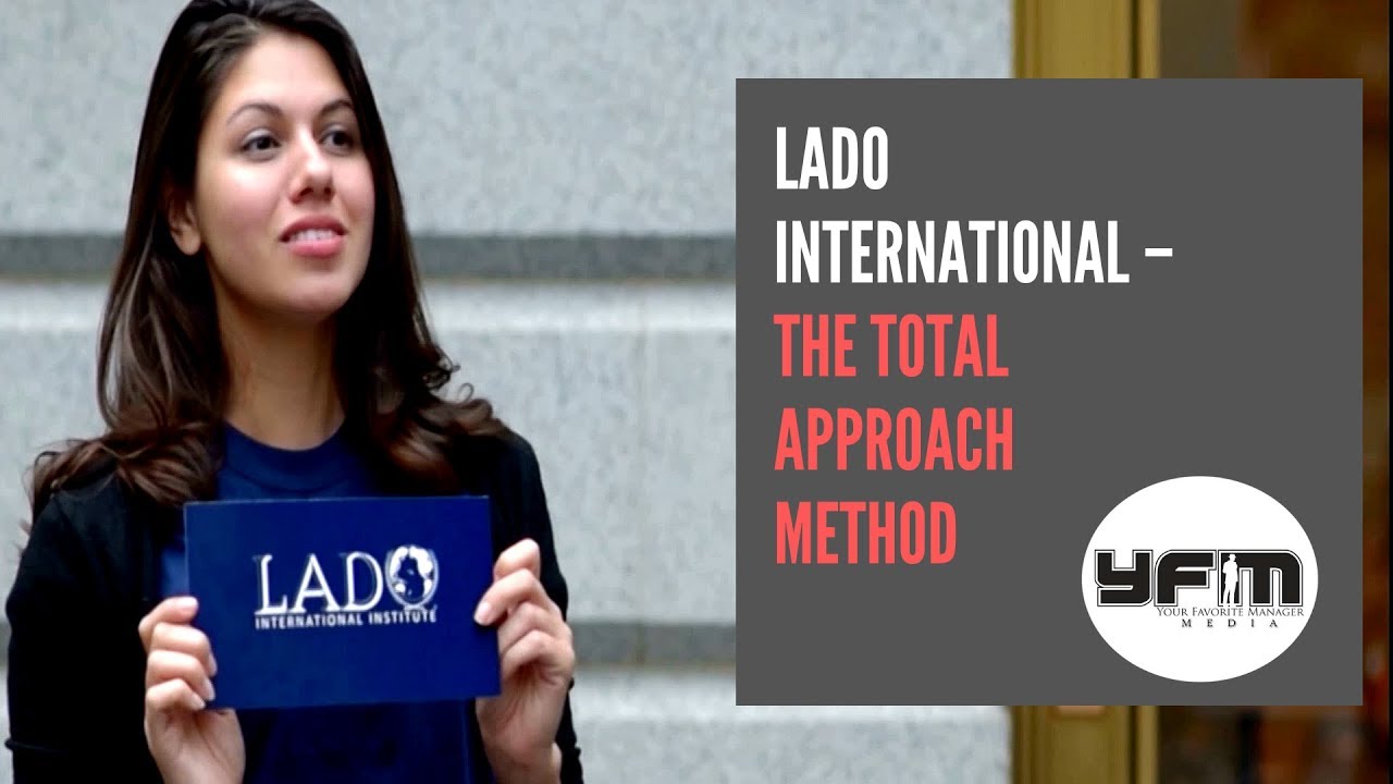 LADO International - The Total Approach Method