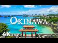 FLYING OVER OKINAWA (4K UHD) – SOOTHING MUSIC ..