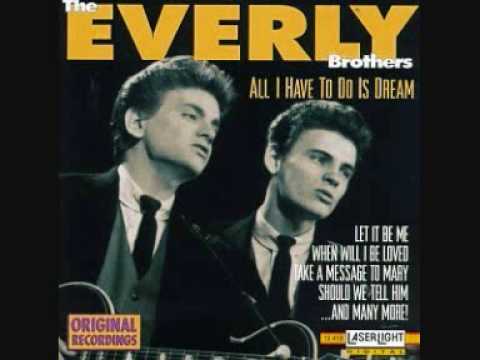 Everly Brothers – All I Have To Do Is Dream