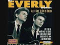 Everly Brothers - All I Have To Do Is Dream - Oldies