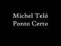 Ponto Certo - Teló Michel
