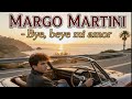 Margo Martini - Bye,bye mi amor (Italo Disco) 2026