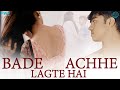 Bade Achhe Lagte Hai | New Hindi Movie 2017 | Rohan Shah | Suman Singh Bade Achhe Lagte Hai | New Hindi Movie 2017 | Rohan Shah | Suman Singh