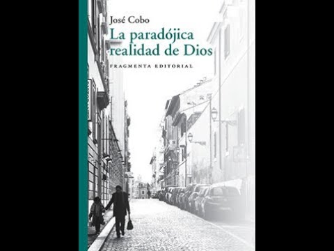 Presentació de 'La paradójica realidad de Dios', de Josep Cobo